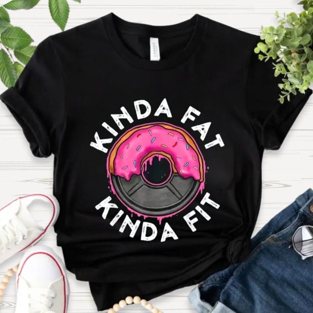Kinda Fat Kinda Fit Shirt, Funny Gym T-Shirt, Donut Fitness Humor Tee 24